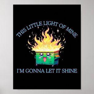Funny This Little Light-of Mine Dumpster Fire 2025 Poster