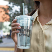 Funny This Might Be Vodka Clear Lid Straw