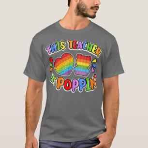 Funny This Teacher Is Poppin Cool Fidget Shape Pop T-Shirt