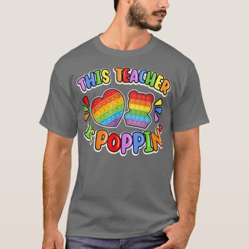 Funny This Teacher Is Poppin Cool Fidget Shape Pop T_Shirt