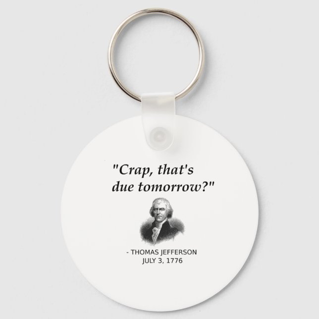 Funny Thomas Jefferson Usa History Teacher Student Keychain (Front)