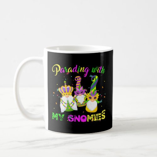 Funny Three Gnomes Mardi Gras Parading With My Gno Coffee Mug