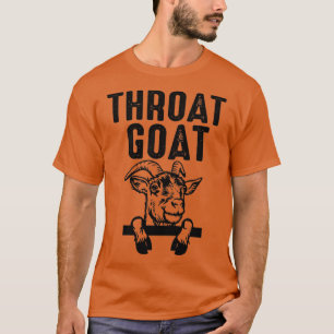 Funny throat goat Lover  T-Shirt