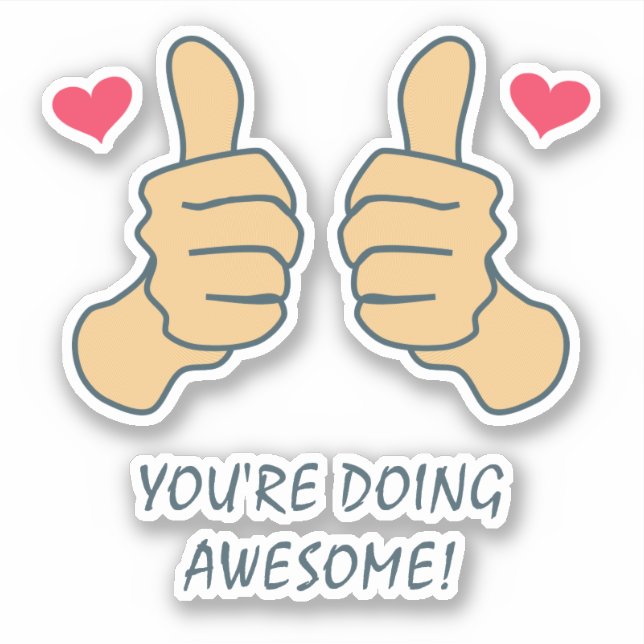 Funny Thumbs Up Doing Awesome Motivational  Sticker (Front)