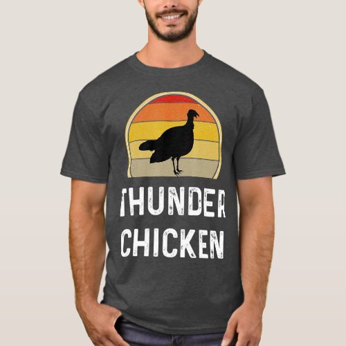 Funny Thunder Chicken Turkey Fowl Hunt T_Shirt