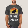 Funny Thunder Chicken Turkey Fowl Hunt T-Shirt