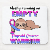 Funny Thyroid Cancer Awareness Gifts Mouse Pad