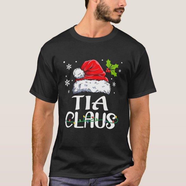 Funny Tia Claus Christmas Pajamas Santa T-Shirt (Front)