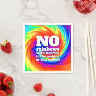 Funny TieDye No Rainbows Were Harmed ... Napkins