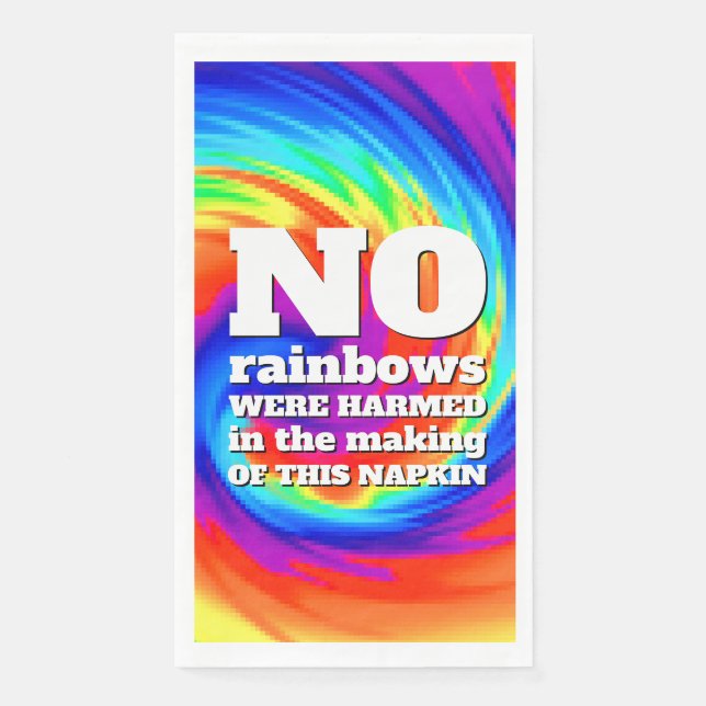 Funny TieDye No Rainbows Were Harmed ... Paper Guest Towels (Front)