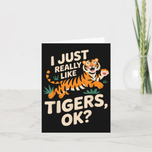Funny Tiger Art For Men Women Boys Girls Animal Ti Card