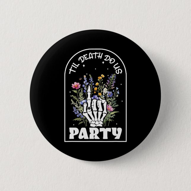Funny Til' Death Do Us Bachelorette Party Bridesma Button (Front)