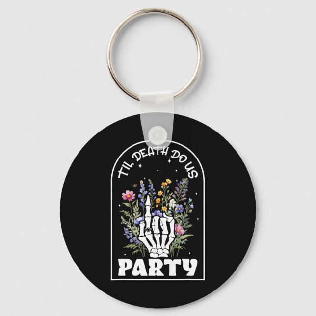 Funny Til' Death Do Us Bachelorette Party Bridesma Keychain (Front)