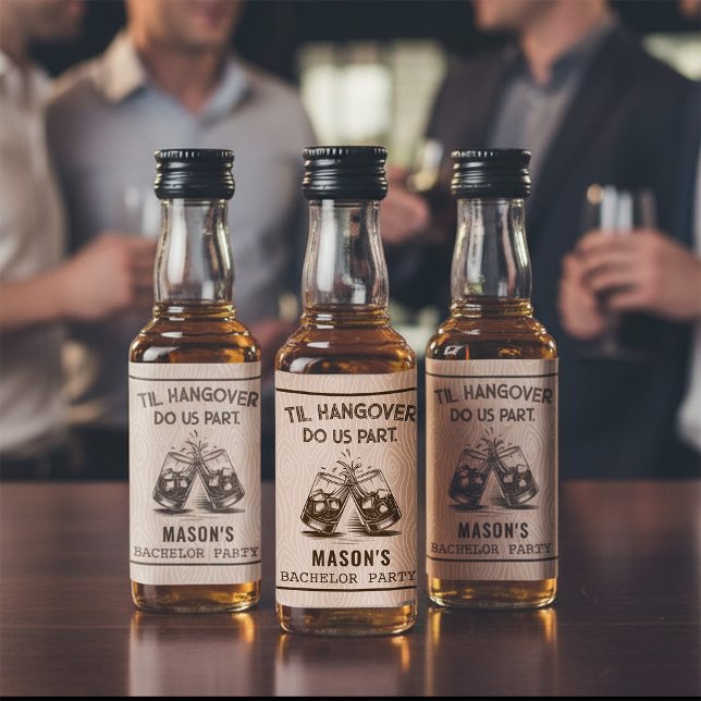 Funny Til Hangover Do Us Part Bachelor Party Liquor Bottle Label (Funny Til Hangover Do Us Part Bachelor Party Liquor Bottle Label)