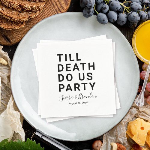 Funny Till Death Do Us Party Wedding or Engagement Napkins