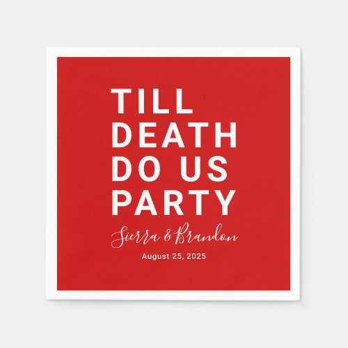 Funny Till Death Do Us Party Wedding or Engagement Napkins