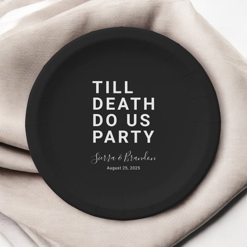 Funny Till Death Do Us Party Wedding or Engagement Paper Plates