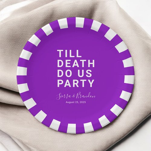 Funny Till Death Do Us Party Wedding or Engagement Paper Plates