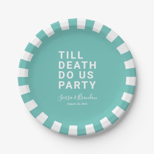 Funny Till Death Do Us Party Wedding or Engagement Paper Plates