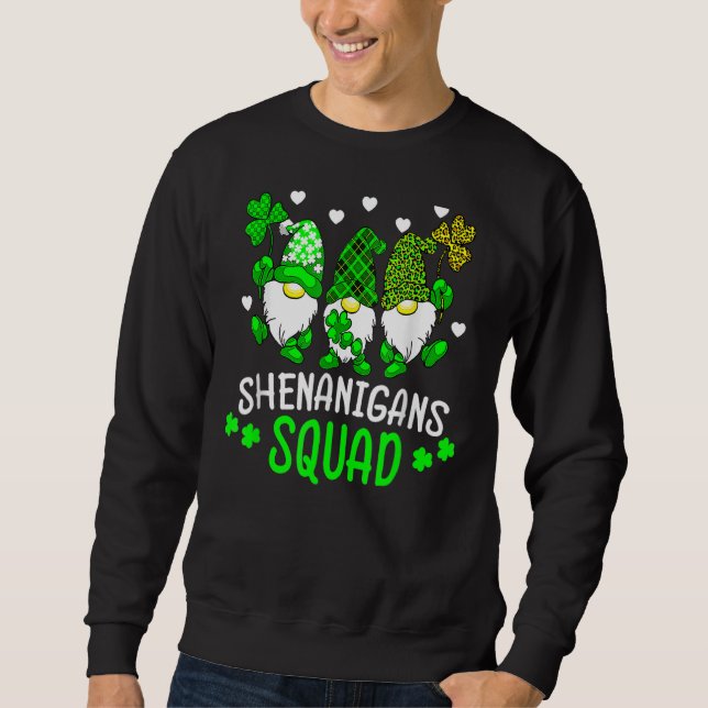 Funny Time For Shenanigans Squad St Patrick's Day  Sweatshirt (Front)