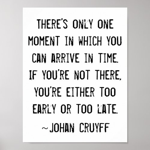 Funny Time Quote Johan Cruyff Poster