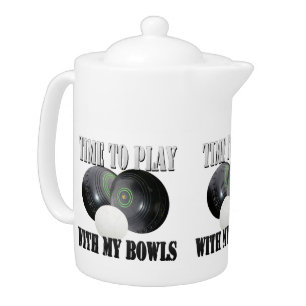 Funny Time To Play With My Lawn Bowls, Teapot