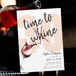 Funny Time to Wine Whine Humorous 30th Birthday Invitation<br><div class="desc">A funny 30th birthday party invitation template for women featuring a watercolor painting of a red wine glass and the title "time to whine" with the "h" crossed out, making the word "wine", in modern calligraphy script. A humorous 30th birthday invite for a woman on her thirtieth birthday celebrating with...</div>