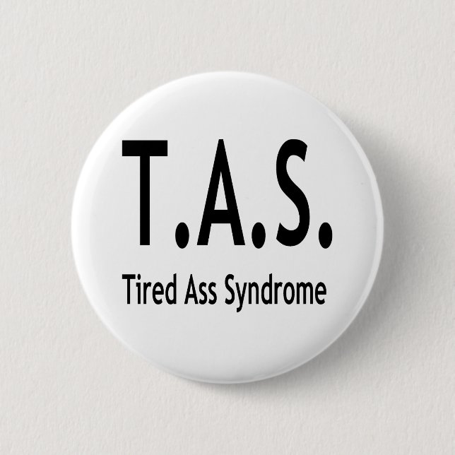 Funny Tired Syndrome Typography Button (Front)