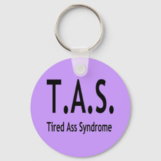 Funny Tired Syndrome Typography Keychain