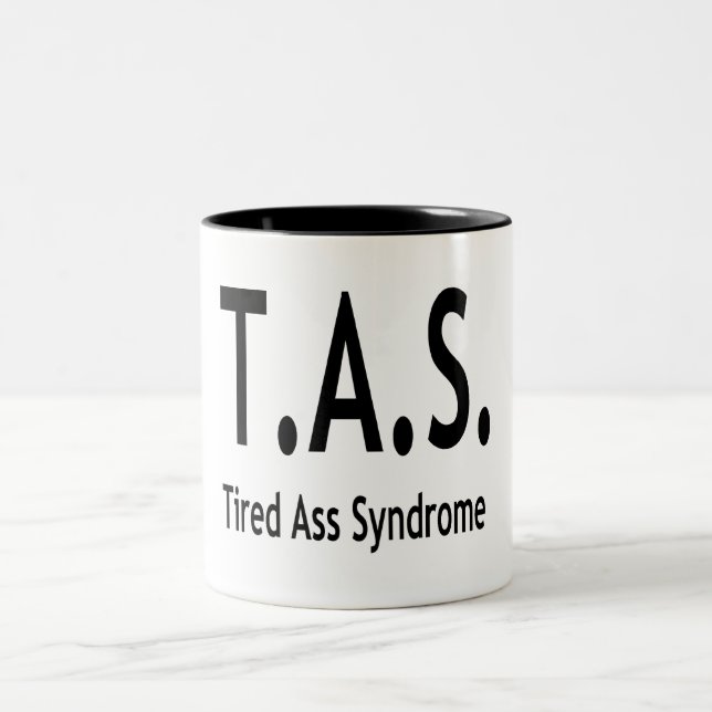 Funny Tired Syndrome Typography Two-Tone Coffee Mug (Center)