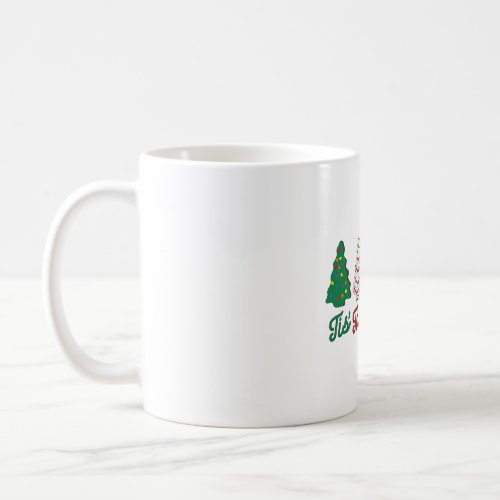 Funny Tis The Season Christmas Tree Cakes Debbie X Coffee Mug