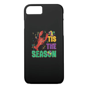 Funny Tis The Season Mardi Gras Crawfish iPhone 8/7 Case