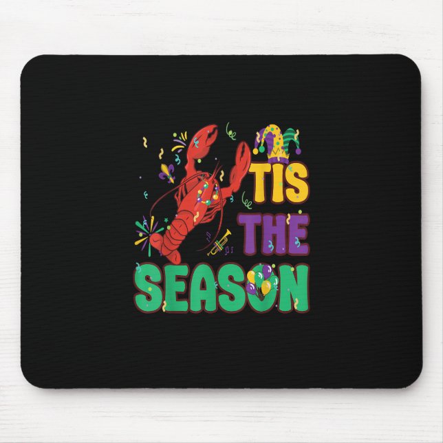 Funny Tis The Season Mardi Gras Crawfish Mouse Pad (Front)