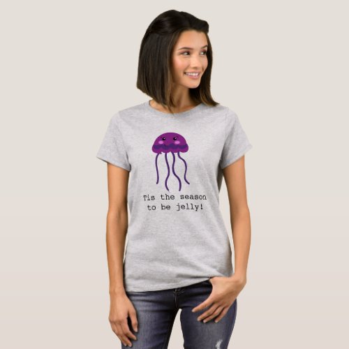 Funny Tis the season to be jelly Christmas T_Shirt
