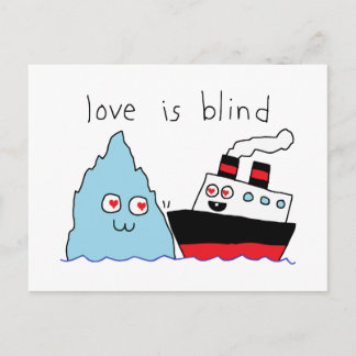 Funny Titanic and Iceberg Love Is Blind Postcard