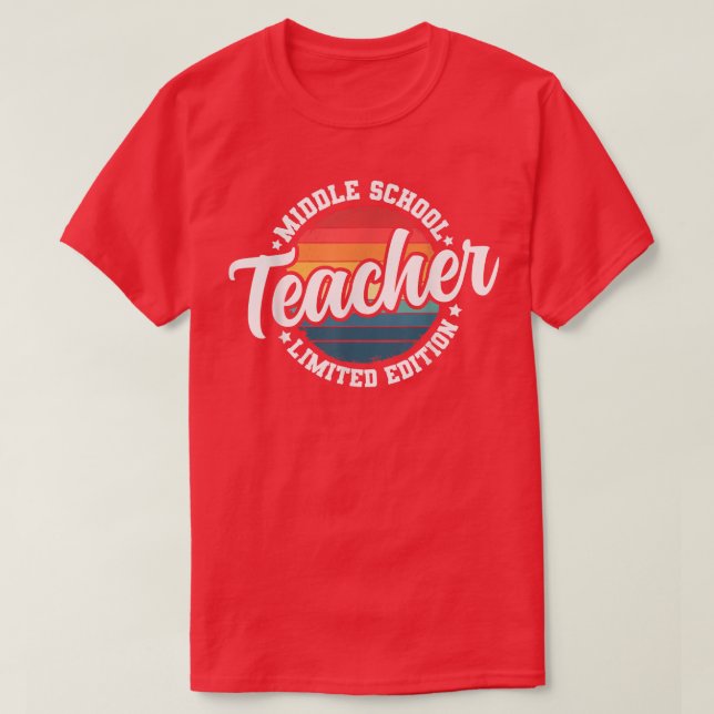 Funny Title Profession Middle School Teacher  T-Shirt (Design Front)