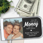 Funny To Dad From Son Personalized Photo Silver Finish Money Clip<br><div class="desc">Surprise dad this fathers day with a funny personalized photo money clip. ""For the little bit of Money my son hasn't taken" Personalize this dad money clip with favorite photo, message and name.. Visit our collection for the best dad father's day gifts and personalized dad gifts. COPYRIGHT © 2020 Judy...</div>