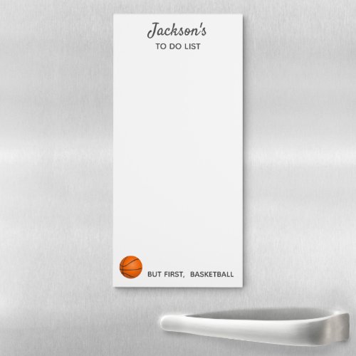Funny To Do list But First Basketball Custom Magnetic Notepad
