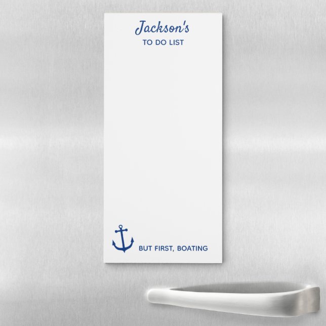 Funny To Do list But First Boating Nautical Anchor Magnetic Notepad (In Situ)