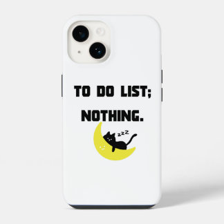 Funny 'TO DO LIST: NOTHING.' Quote iPhone  Case