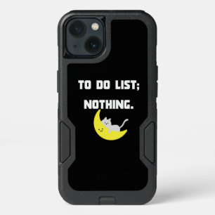 Funny 'TO DO LIST: NOTHING.' Quote iPhone Case