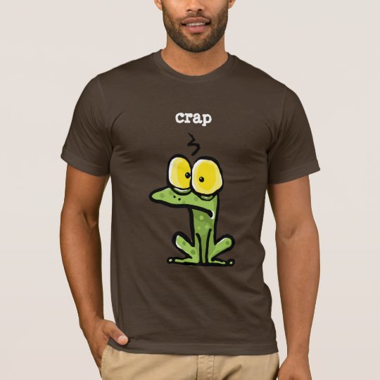 Funny Toad or Frog thinking, "CRAP" T-Shirt