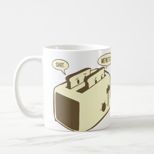 Funny Toast Cartoon _ Were Toast Coffee Mug