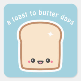 Funny Toast with Happy Face Square Sticker