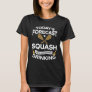 Funny Today's Forecast Squash With Drinking T-Shirt