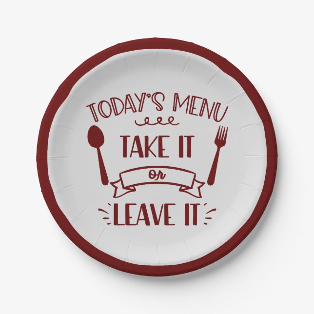 Funny Today's Menu Cute Quote Burgundy Party Paper Plates (Front)