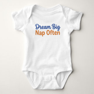 Funny Toddler Quote Dream Big Nap Often Playful Baby Bodysuit
