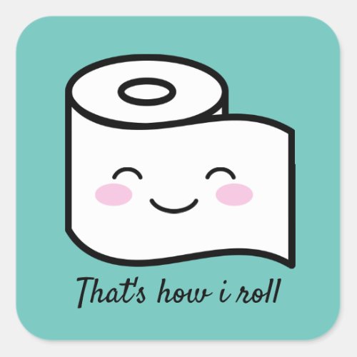 Funny toilet paper meme stickers Thats how i roll