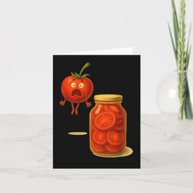 Funny Tomato Surprise A Jar Of Sliced Tomatoes  Card (Front)