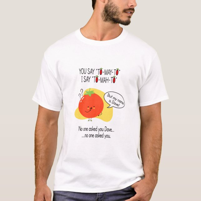 Funny Tomato Tomahto T-Shirt (Front)